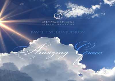 Metamorphose String Orchestra, Pavel Lyubomudrov - Amazing Grace (Arr. for String Orchestra)