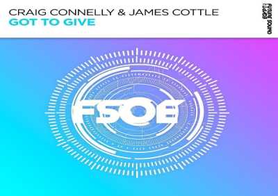 Craig Connelly, James Cottle - Got To Give (Extended Mix)