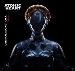 Альбом Atomic Heart (Original Game Soundtrack) Vol.1 исполнителя Atomic Heart