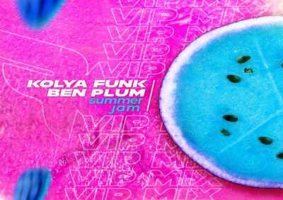 Kolya Funk, Ben Plum - Summer Jam (VIP Mix)