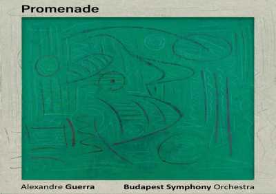 Alexandre Guerra, Budapest Symphony Orchestra - Fernande Olivier