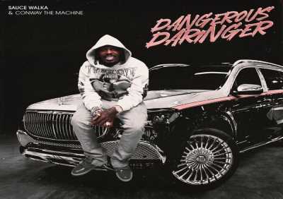 Sauce Walka, Conway The Machine - Dangerous Daringer