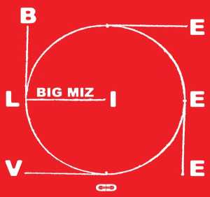 Сингл Believe EP исполнителя Big Miz