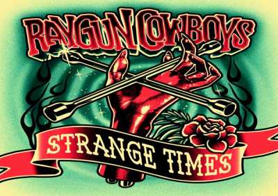 Raygun Cowboys - Strange Times
