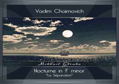 Vadim Chaimovich - Nocturne in F Minor "La Séparation"