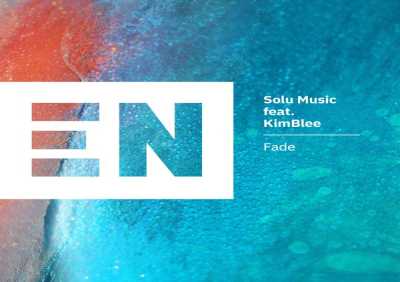 Solu Music, Kimblee - Fade (Grant Nelson 2015 Rerub)