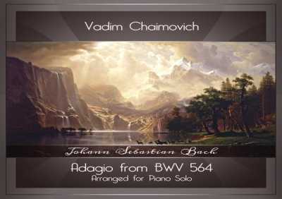 Vadim Chaimovich - Toccata, Adagio and Fugue in C Major, BWV 564: II. Adagio (Arr. for Piano Solo by Ferruccio Busoni)