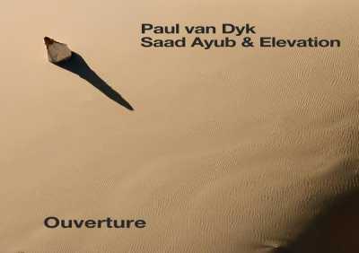 Paul van Dyk, Saad Ayub, Elevation - Ouverture