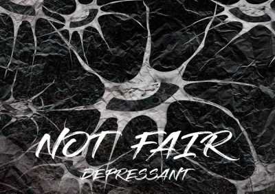 depressant - not fair