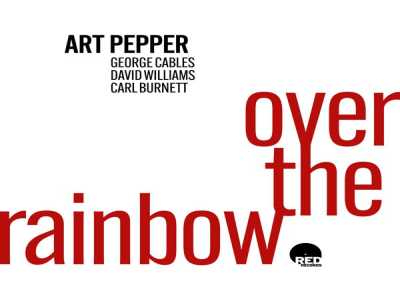 Art Pepper - Over The Rainbow