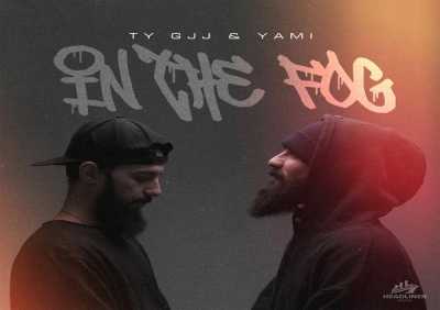 Ty Gjj & Yami - IN THE FOG