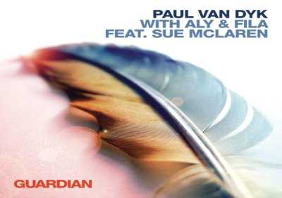 Paul van Dyk, Aly and Fila, Sue Mclaren - Guardian