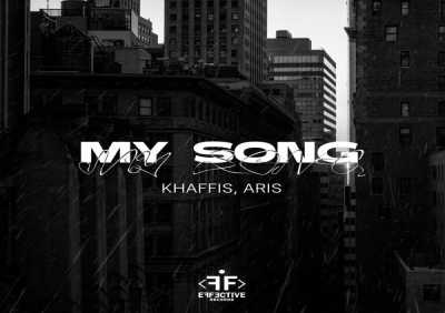 Khaffis, Aris - My Song