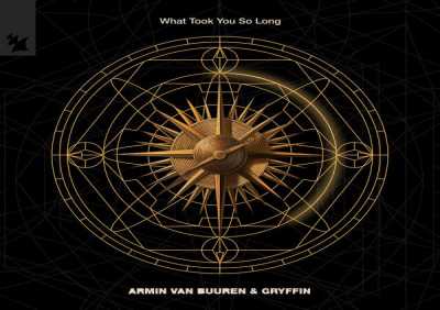 Armin Van Buuren, Gryffin - What Took You So Long