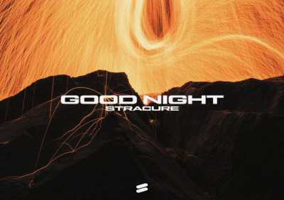 STRACURE - Good Night