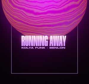Kolya Funk, Benlon - Running Away