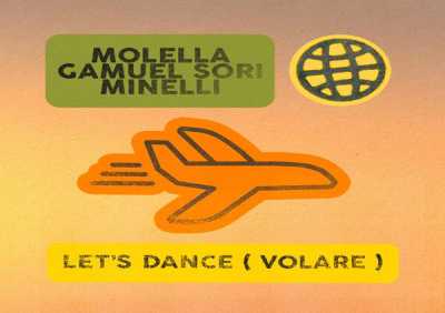 Molella, Gamuel Sori, Minelli - Let's Dance (Volare)