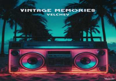 Velchev - Vintage Memories (No Vocal)