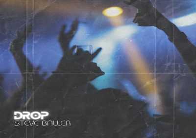 Steve Baller - Drop
