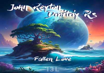 John Reyton, Dmitriy Rs - Fallen Love