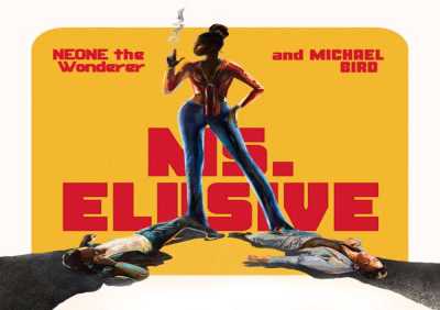 Michael Bird, NeONE the Wonderer - Ms. Elusive