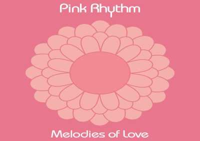 Pink Rhythm - Melodies of Love (2024 Remaster)