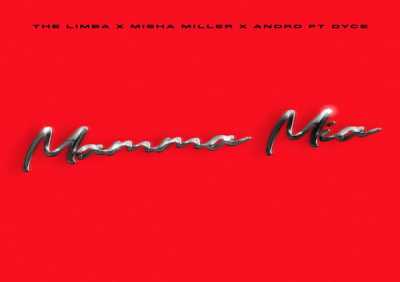 The Limba, Misha Miller, Andro, Dyce - Mamma Mia (Romanian & Spanish Version) [feat. Dyce] (Romanian & Spanish Version)