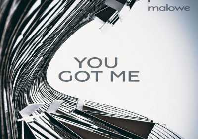 malowe - You Got Me