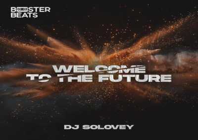 DJ Solovey - Welcome To The Future