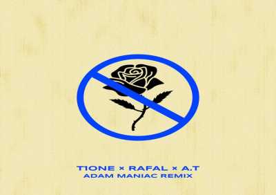 T1ONE, RAFAL, A.T - Она не любит розы (Adam Maniac Remix)