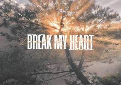 Melis Treat - Break My Heart