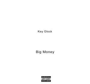 Key Glock - Big Money