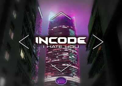 Incode - I Hate You