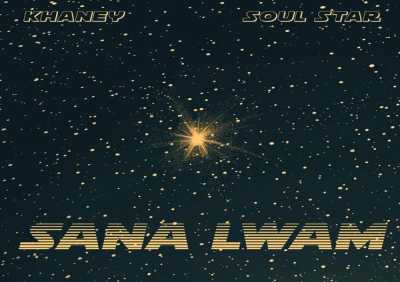 Khaney, Soul Star - Sana Lwam