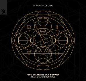 Rivo, Armin Van Buuren, Sharon Den Adel - In And Out Of Love