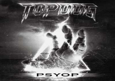 TOPDOGFIGHT - PSYOP