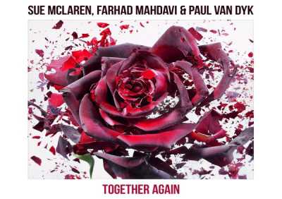 Sue Mclaren, Farhad Mahdavi, Paul van Dyk - Together Again