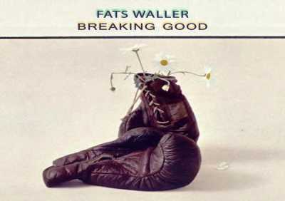 Fats Waller & His Rhythm - I Ain't Got Nobody (vocal)