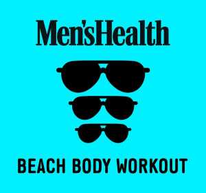 Альбом Men's Health: Beach Body Workout исполнителя Various Artists