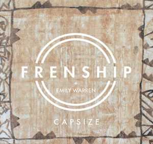 Frenship, Emily Warren - Capsize