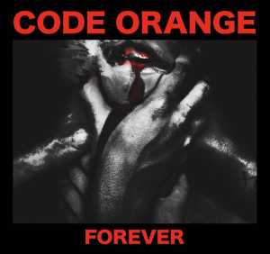 Code Orange - Bleeding In The Blur