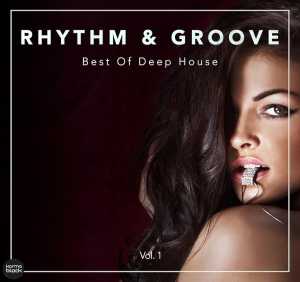 Альбом Rhythm & Groove - Best Of Deep House, Vol. 1 исполнителя Various Artists