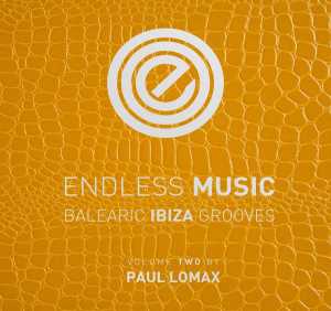Альбом Endless Music - Balearic Ibiza Grooves, Vol.2 исполнителя Paul Lomax
