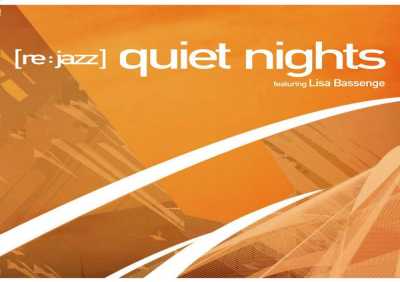 Rejazz feat. Lisa Bassenge - Quiet Nights
