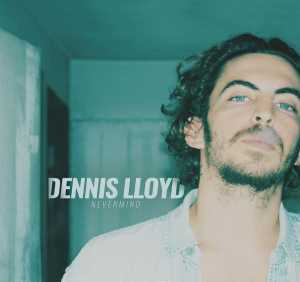 Сингл Nevermind (Remixes) исполнителя Dennis Lloyd