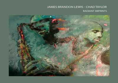 James Brandon Lewis, Chad Taylor - First Born