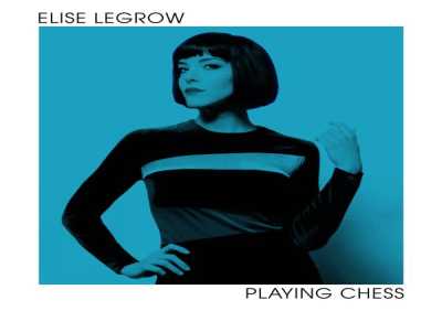 Elise LeGrow - You Never Can Tell
