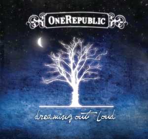 Альбом Dreaming Out Loud исполнителя OneRepublic