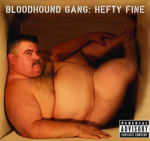 Альбом Hefty Fine исполнителя Bloodhound Gang