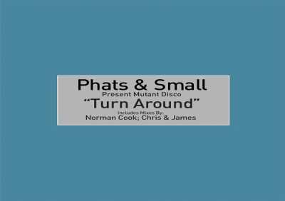 Phats and Small, Toney Lee - Turn Around (Radio Edit)